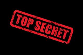 Uwaga! Będzie o rzeczach ściśle tajnych, tajnych i poufnych i… wycieku informacji niejawnych