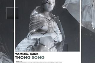 Vamero x IMKK - Thong Song