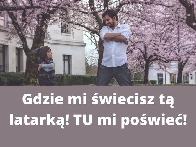 Teksty i suchary KAŻDEGO ojca. Na pewno je znasz! 