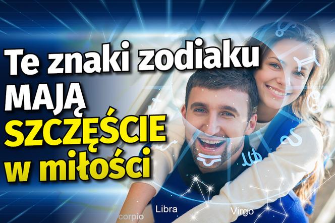 Te znaki zodiaku mają szczęście w miłości