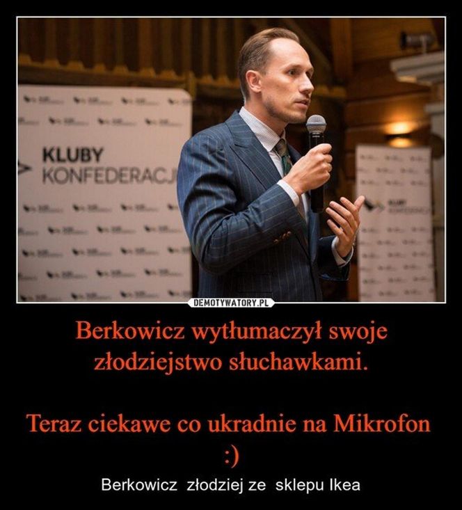 Poseł Konrad Berkowicz ujęty w sklepie IKEA. Internauci mają używanie. Najlepsze MEMY