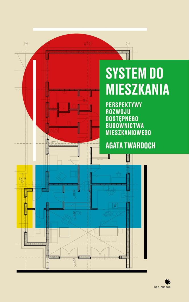 Agata Twardoch "System do mieszkania"