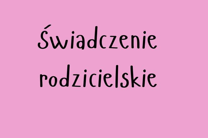 Świadczenie rodzicielskie