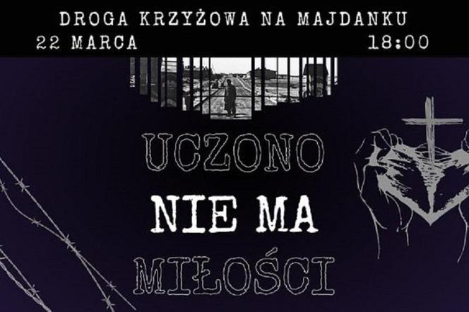 Lublin - Droga Krzyżowa śladami męczeństwa więźniów Majdanka