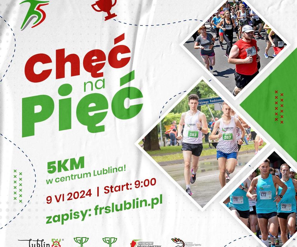Bieg Chęć na Pięć 9 czerwca w Lublinie