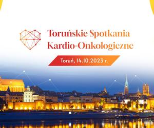 Choroby nowotworowe kontra serce. Czas na Toruńskie Spotkania Kardio-Onkologiczne