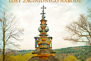 Łemkowie. Losy zaginionego narodu