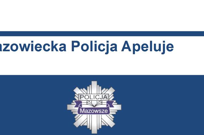 Apel mazowieckiej policji