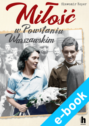 Miłość w Powstaniu Warszawskim