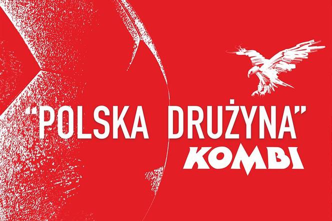 MŚ 2018 Rosja - piosenka Kombi zagrzeje polską drużynę! [AUDIO]