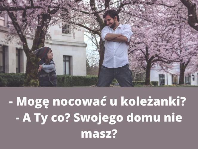 Teksty i suchary KAŻDEGO ojca. Na pewno je znasz! 
