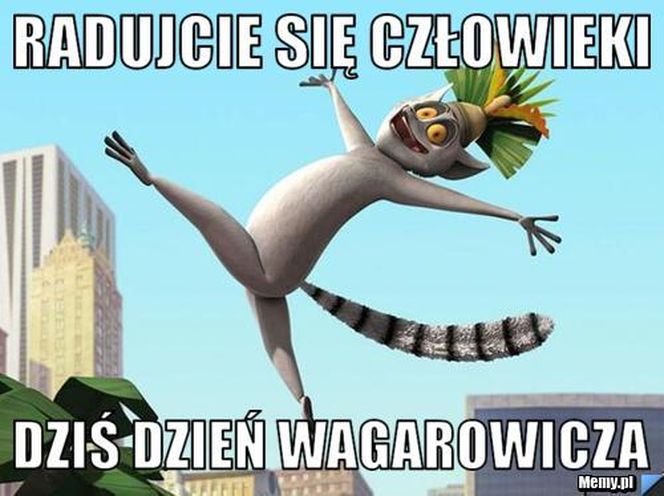 Memy na dzień wagarowicza