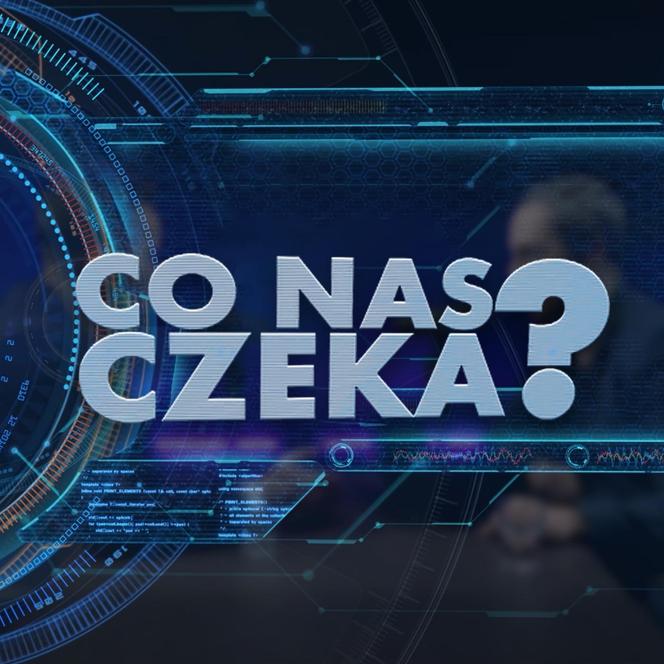 Co nas czeka?