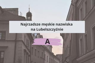 To najrzadsze nazwiska w woj. lubelskim. Sprawdź, czy Twoje do nich należy!
