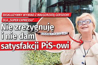 Prof. Małgorzata Gersdorf: Nie zrezygnuję i nie dam satysfakcji PiS-owi