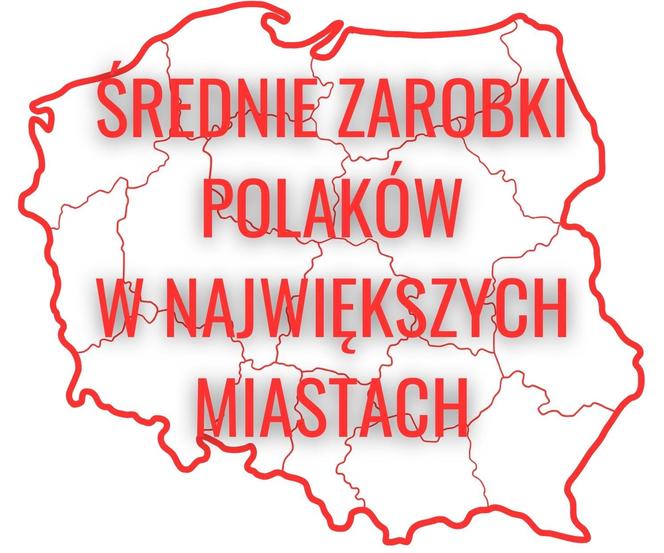 Średnie pensje Polaków w największych miastach Polski