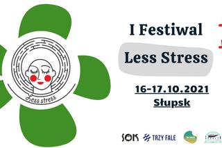 I Festiwal Less Stress w Słupsku