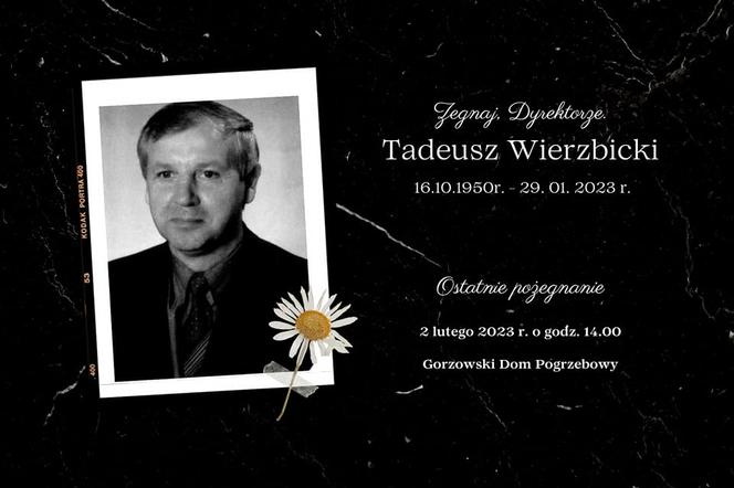 śp. Tadeusz Wierzbicki