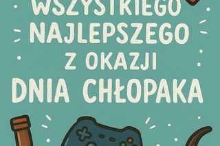 Dzień Chłopaka 2025. Fajne życzenia, wierszyki + kartki do wysłania 30 września