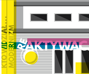 Kto widział… Modernizm? Re-aktywacja we Wrocławiu