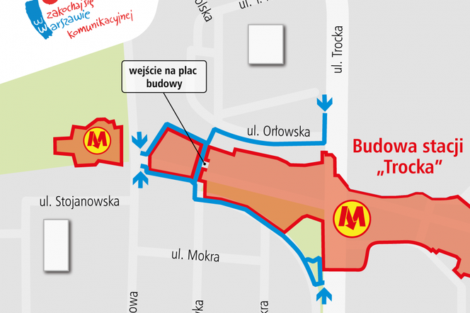 mapa wejścia na plac budowy metra - stacja Trocka