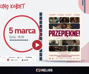 Z okazji Święta Pań aż dwa spotkania z cyklu „Kino Kobiet” w siedleckim Heliosie!