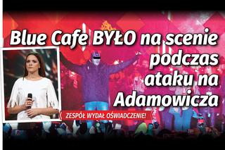 Blue Cafe było na scenie w czasie ataku na prezydenta Adamowicza. Wydali oświadczenie [WIDEO]