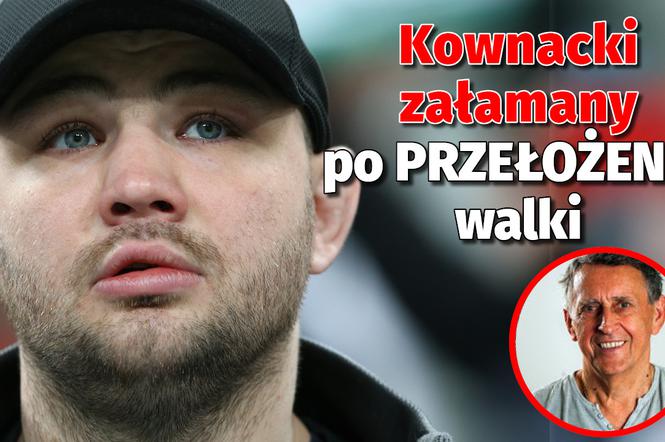 Adam Kownacki załamany po PRZEŁOŻENIU walki - Andrzej Kostyra