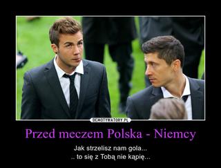 Polska - Niemcy, memy przed meczem