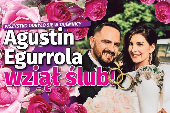 Agustin Egurrola wziął ślub!