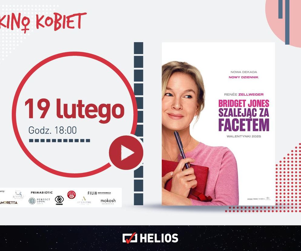 Siedlecki Helios zaprasza na film „Bridget Jones: szalejąc za facetem” w ramach „Kina Kobiet” już 19 lutego