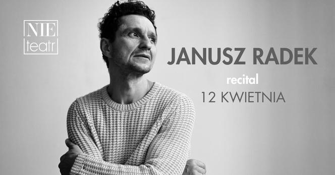 Recital Janusza Radka w Nie Teatrze