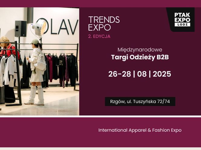 Międzynarodowe Targi Trends Expo 2025 — najważniejsze spotkanie branży odzieżowej w Polsce i Europie