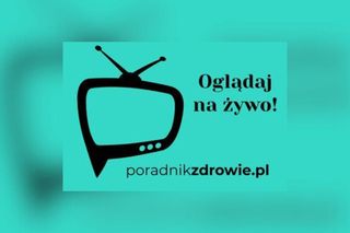 Oglądaj nas na kanale telewizyjnym PORADNIK ZDROWIE TV