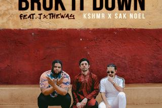 KSHMR & Sak Noel - Bruk It Down