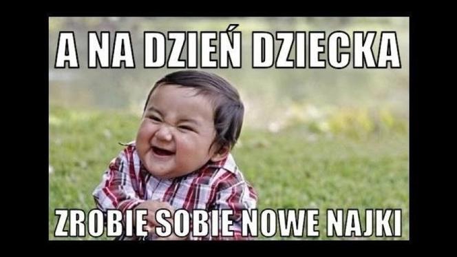 Najlepsze MEMY z okazji Dnia Dziecka 2023!