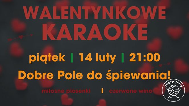 Walentynkowe Karaoke, piątek 14.02 o 21:00 