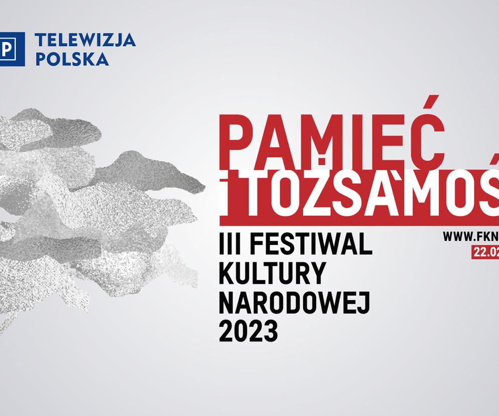 Pamięć i tożsamość. II Festiwal Kultury Narodowej 2023
