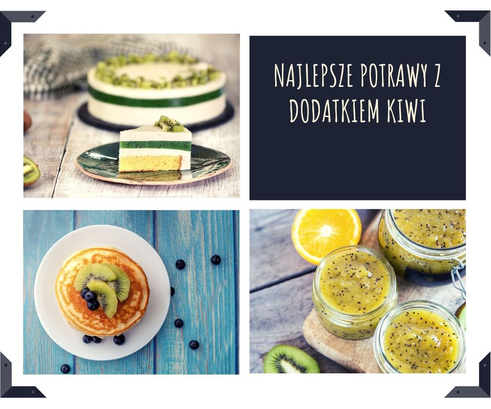 Najlepsze potrawy z dodatkiem kiwi