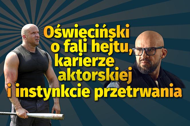 Tomasz Oświeciński - aktor i zawodnik MMA w jednym