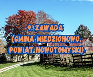 9. Zawada (gmina Miedzichowo, powiat nowotomyski)