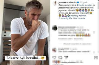 Maciej Dowbor chciał wymiotować, Joanna Koroniewska zrobiła przedstawienie!  Lekarze byli bezsilni