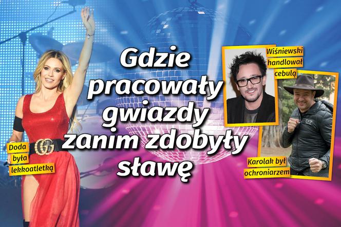 Gdzie pracowały gwiazdy zanim zdobyły sławę