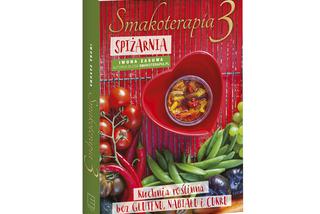 Iwona Zasuwa  „Smakoterapia 3”: czyli wszystko o przetworach kuchni roślinnej