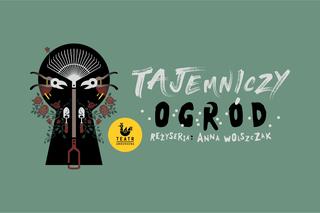 Teatr Andersena w Lublinie zaprasza do Tajemniczego Ogrodu