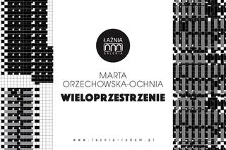 Wieloprzestrzenie - Łaźnia zaprasza na wernisaż