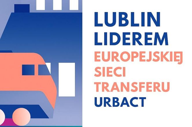Lublin liderem europejskiej sieci transferu URBACT.