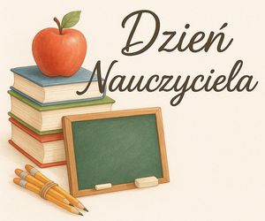 Dostojne i piękne życzenia dla nauczycieli z okazji Dzień Edukacji Narodowej 2025