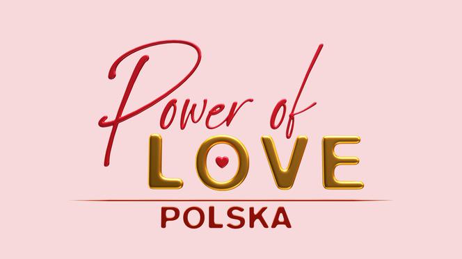 Power of Love Polska