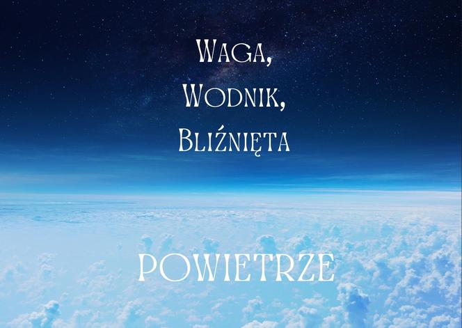 Jaki jest twoj żywioł według znaku zodiaku? Sprawdź!